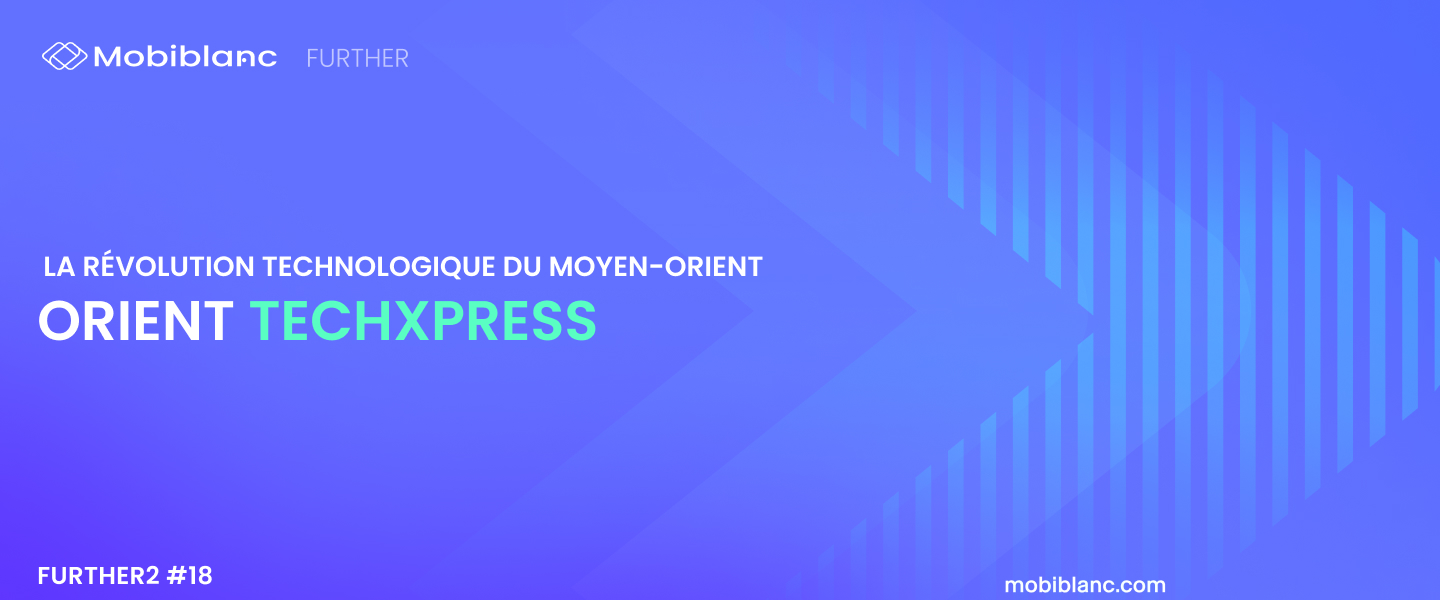 Orient TechXpress : La Révolution Technologique du Moyen-Orient