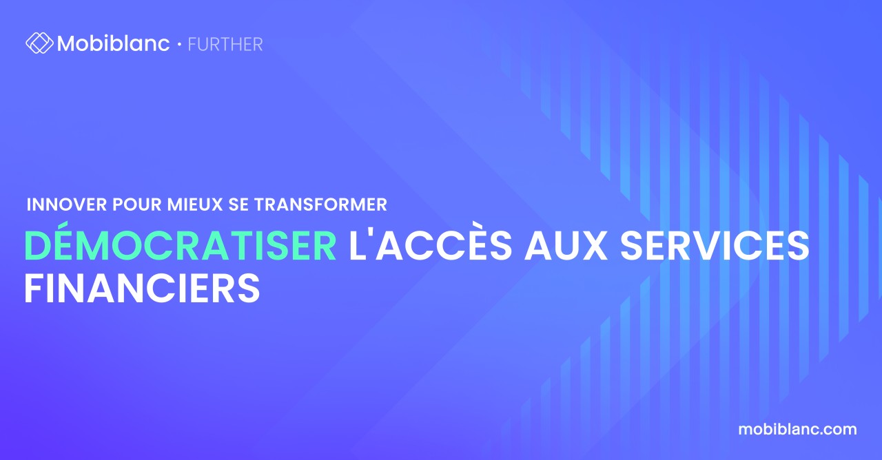 L'Innovation Technologique au Service de l'Inclusion Financière : Démocratiser l'Accès aux Services Financiers